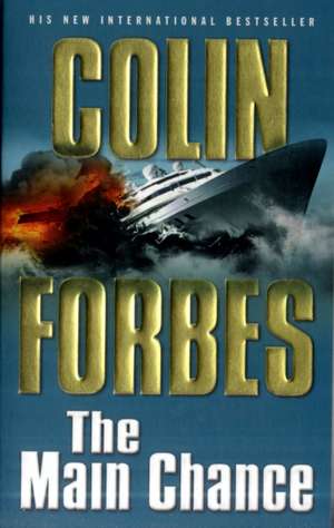 The Main Chance de Colin Forbes