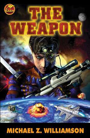 The Weapon de Michael Z. Williamson