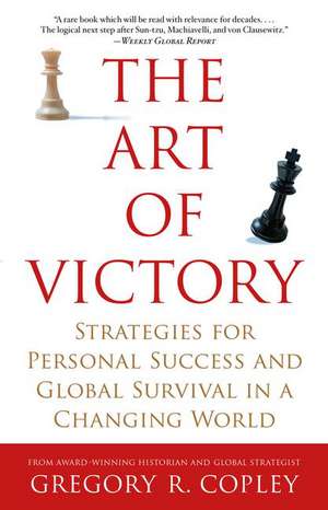 The Art of Victory de Gregory R Copley