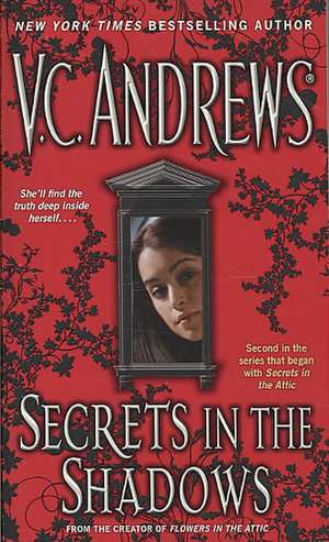 Secrets in the Shadows de V. C. Andrews