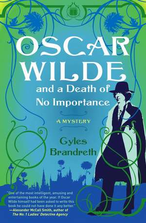 Oscar Wilde and a Death of No Importance de Gyles Brandreth