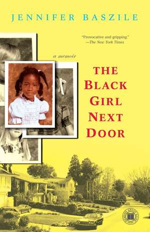 The Black Girl Next Door de Jennifer Lynn Baszile