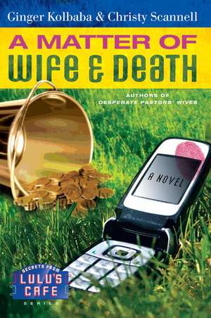 A Matter of Wife & Death de Ginger Kolbaba