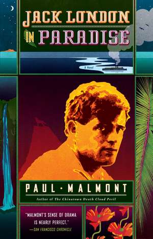 Jack London in Paradise de Paul Malmont