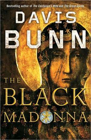 The Black Madonna: A Biography de Davis Bunn