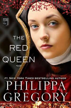 The Red Queen de Philippa Gregory