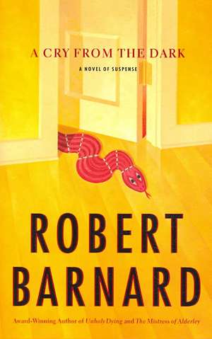 A Cry from the Dark de Robert Barnard