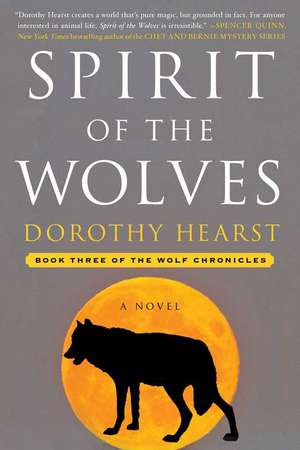 Spirit of the Wolves de Dorothy Hearst