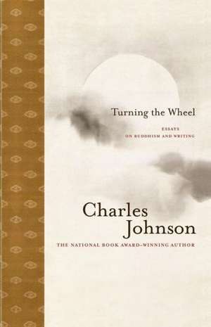 Turning the Wheel de Charles Johnson