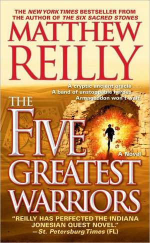 The Five Greatest Warriors de Matthew Reilly