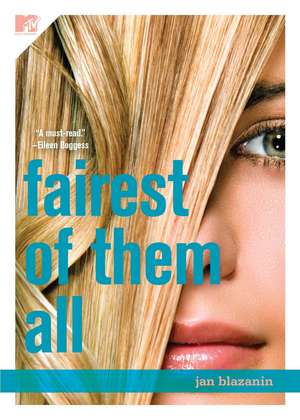 Fairest of Them All de Jan Blazanin