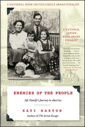 Enemies of the People: My Family's Journey to America de Kati Marton