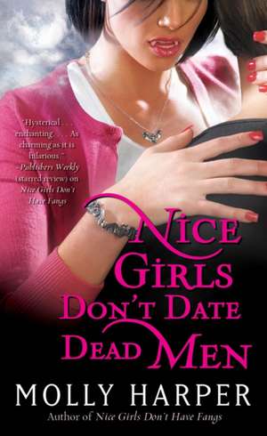 Nice Girls Don't Date Dead Men de Molly Harper