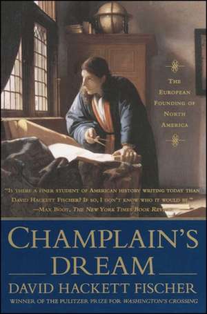 Champlain's Dream de David Hackett Fischer