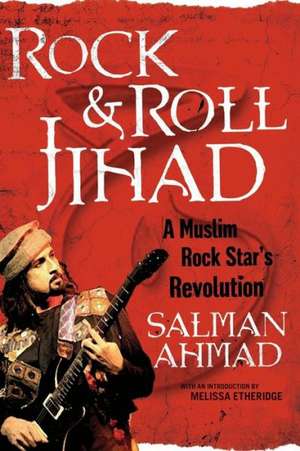 Rock & Roll Jihad de Salman Ahmad