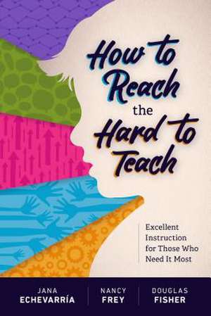 How to Reach the Hard to Teach de Jana Echevarraia