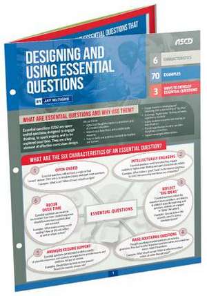 Designing and Using Essential Questions (Quick Reference Guide) de Jay Mctighe