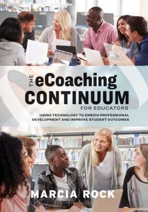 Ecoaching Continuum for Educators de Marcia Rock