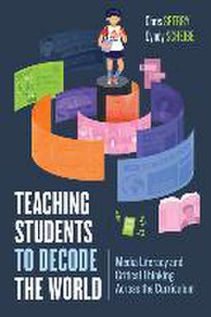 Teaching Students to Decode the World de Cyndy Scheibe