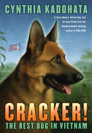 Cracker!: The Best Dog in Vietnam de Cynthia Kadohata