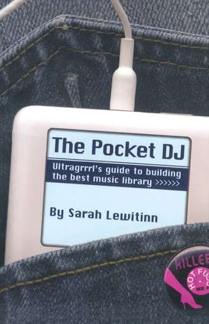 The Pocket DJ de Sarah Lewitinn