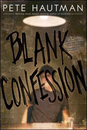 Blank Confession de Pete Hautman