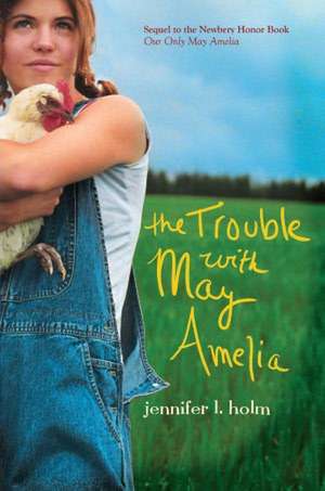 The Trouble with May Amelia de Jennifer L. Holm