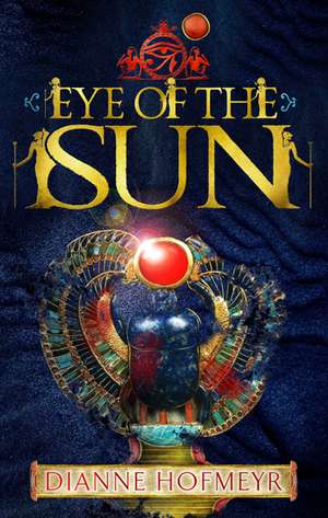 Eye of the Sun de Dianne Hofmeyr