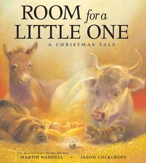 Room for a Little One: A Christmas Tale de Martin Waddell