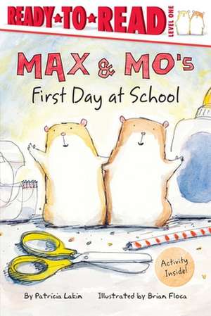 Max & Mo's First Day at School de Patricia Lakin