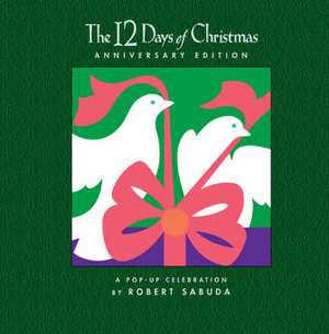 The 12 Days Of Christmas de Robert Sabuda