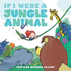 If I Were a Jungle Animal de Amanda Ellery