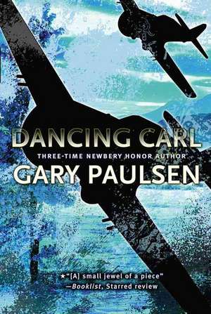 Dancing Carl de Gary Paulsen