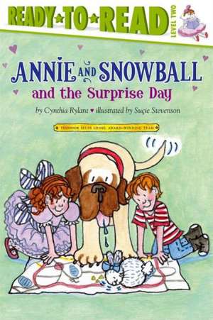 Annie and Snowball and the Surprise Day de Cynthia Rylant