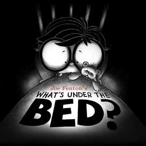 What's Under the Bed? de Joe Fenton