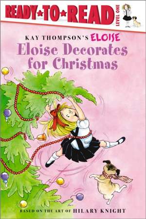 Eloise Decorates for Christmas de Lisa McClatchy