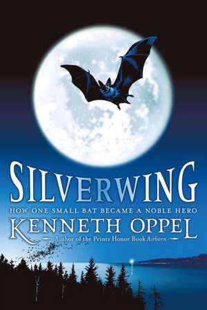 Silverwing de Kenneth Oppel