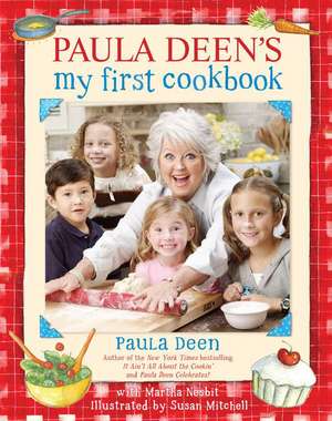 Paula Deen's My First Cookbook de Paula H. Deen