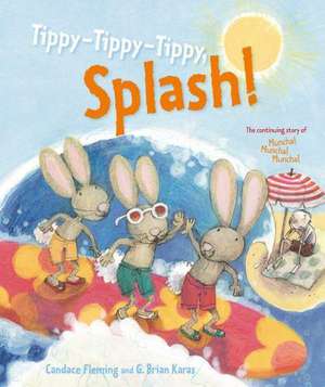 Tippy-Tippy-Tippy, Splash! de Candace Fleming