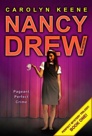 Pageant Perfect Crime: Book One in the Perfect Mystery Trilogy de Carolyn Keene