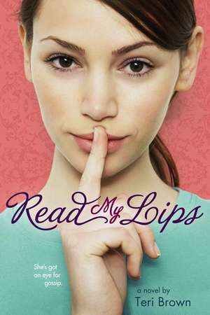 Read My Lips de Teri Brown