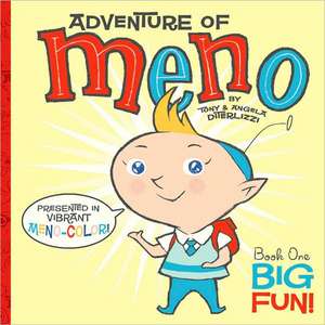 Adventure of Meno: Big Fun! de Tony DiTerlizzi