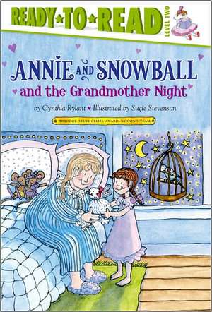 Annie and Snowball and the Grandmother Night de Cynthia Rylant