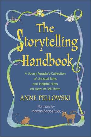 Storytelling Handbook de Anne Pellowski