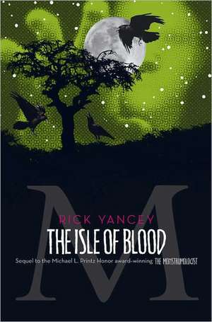 The Isle of Blood de Rick Yancey