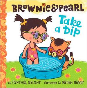 Brownie & Pearl Take a Dip de Cynthia Rylant