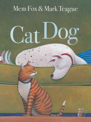 Cat Dog de Mem Fox