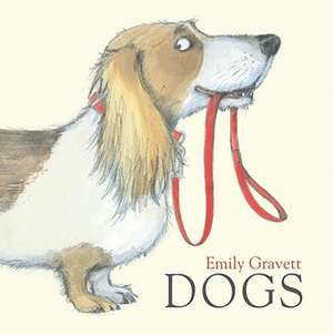 Dogs de Emily Gravett