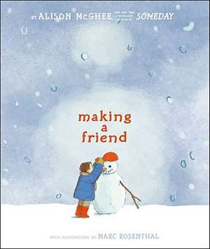 Making a Friend de Alison McGhee