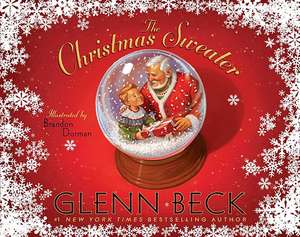 The Christmas Sweater: A Picture Book de Glenn Beck